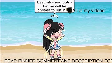 Intro and outro making contest! | read description and pinned comment for more information |