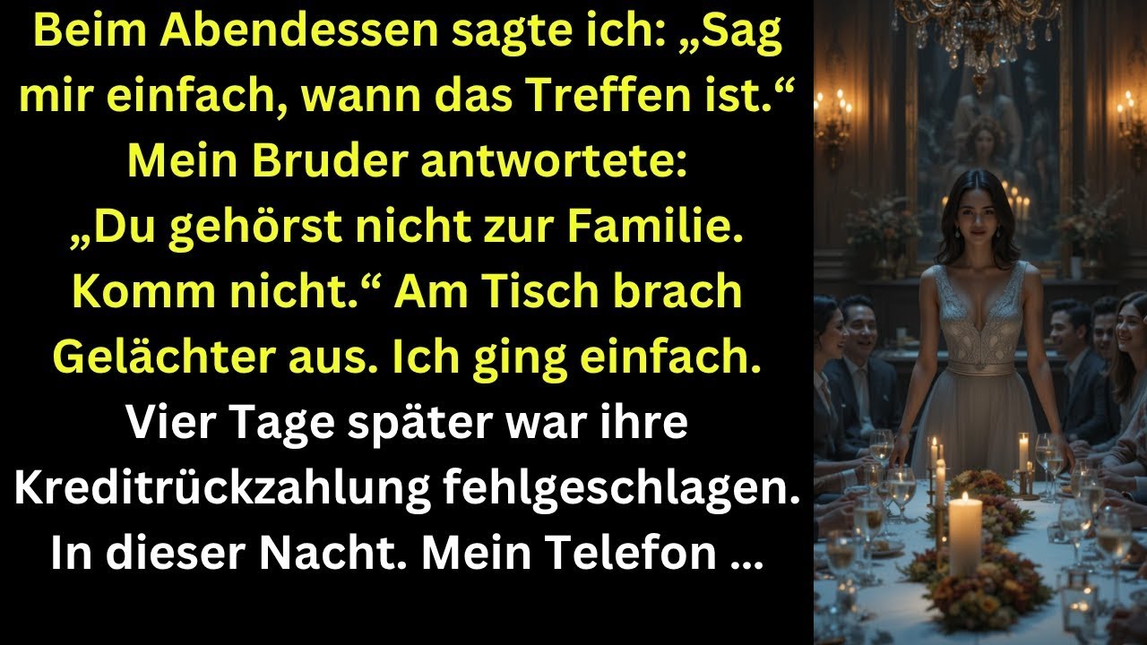 Beim Abendessen sagte ich „Sag mir einfach, wann das Familientreffen ist. Mein Bruder fauchte zurück