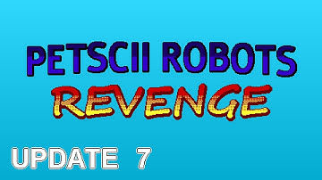 Petscii Robots Revenge 🤖 - Update 7 (Attack of the Petscii Robots Sequel)