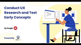 Conduct UX Research and Test Early Concepts | UX design full course by Google