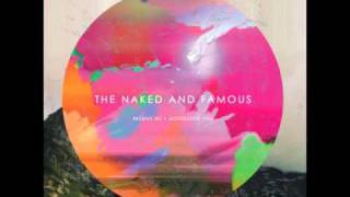 The Naked and Famous - The Ends