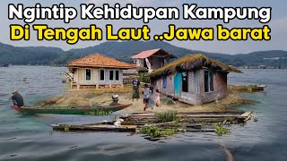 Wow..Ada Kampung Di Tengah Laut Yang Lagi Viral Di Jawa Barat Waduk Cirata