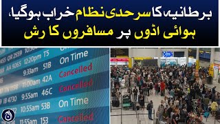 UK passport control hit by outage causing long waits at airports - Aaj News