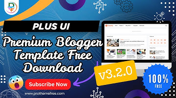 Plus UI v3.2.0 Premium blogger Template Free Download || Plus UI Premium Blogger Template