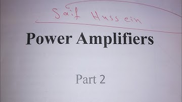 power Amplifier part2 Effciency supply voltage//هندسة اتصالات المرحلة الثانية الدوائر الإلكترونية