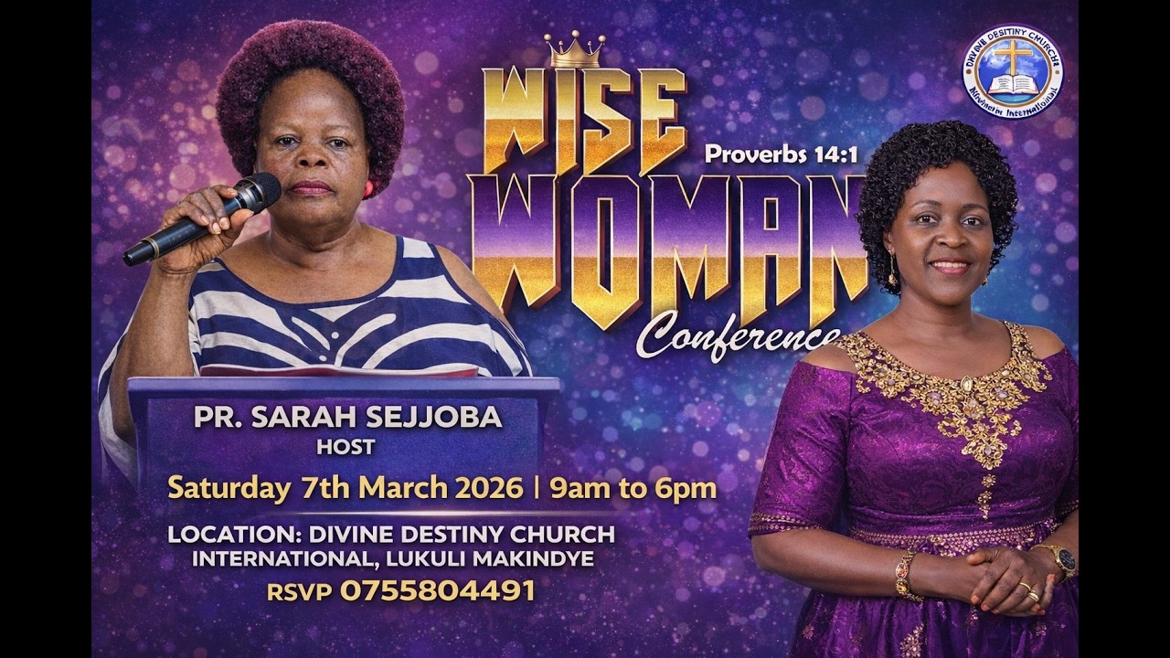 WISE WOMAN CONFERENCE #PR. CATHERINE KAAYA 07/03/2026