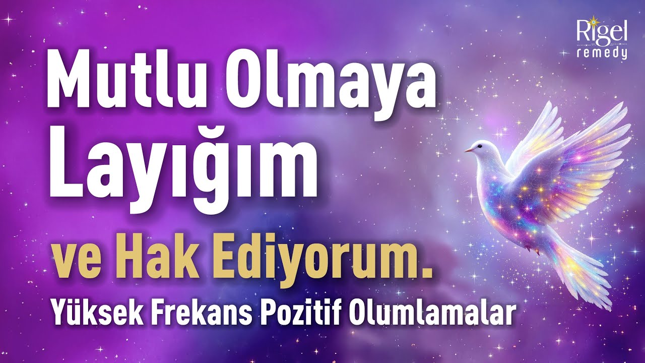 🌸 Ben Mutlu Olmaya Layığım ve Hak Ediyorum | Yüksek Frekans Pozitif Olumlamalar.🌸