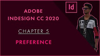 Adobe Indesign Full Course - Chapter 5 - Preference In InDesign