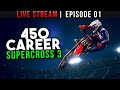 Monster Energy Supercross 3 - 450 Career Episode 1 - The Start