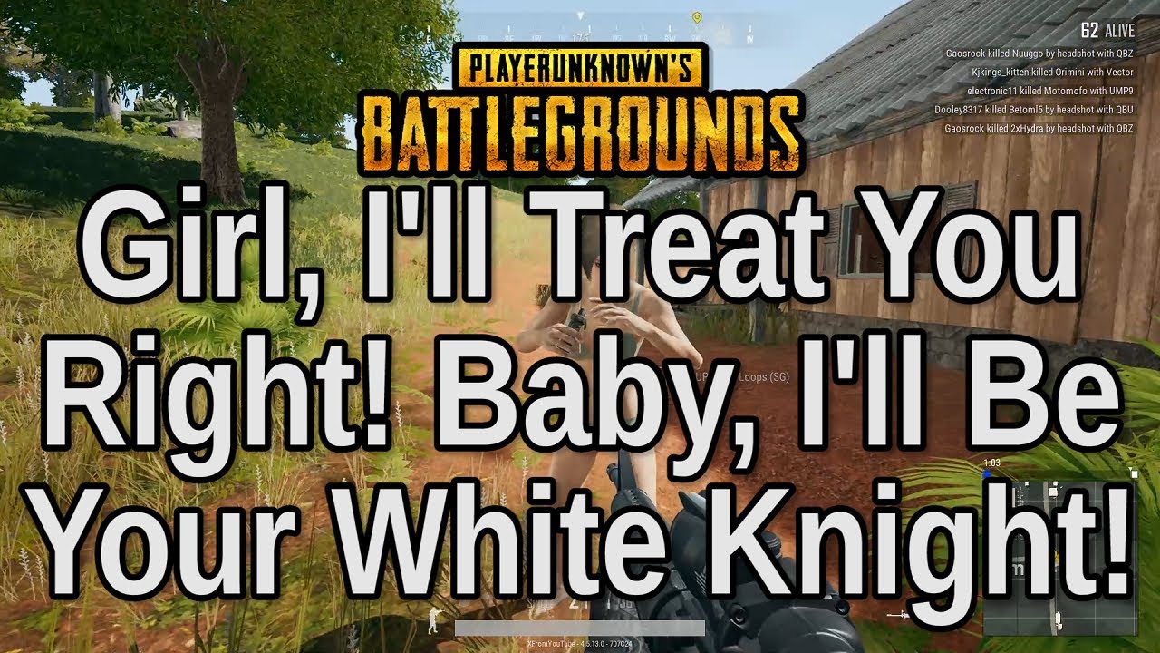 Girl, I'll Treat You Right! Baby, I'll Be Your White Knight
