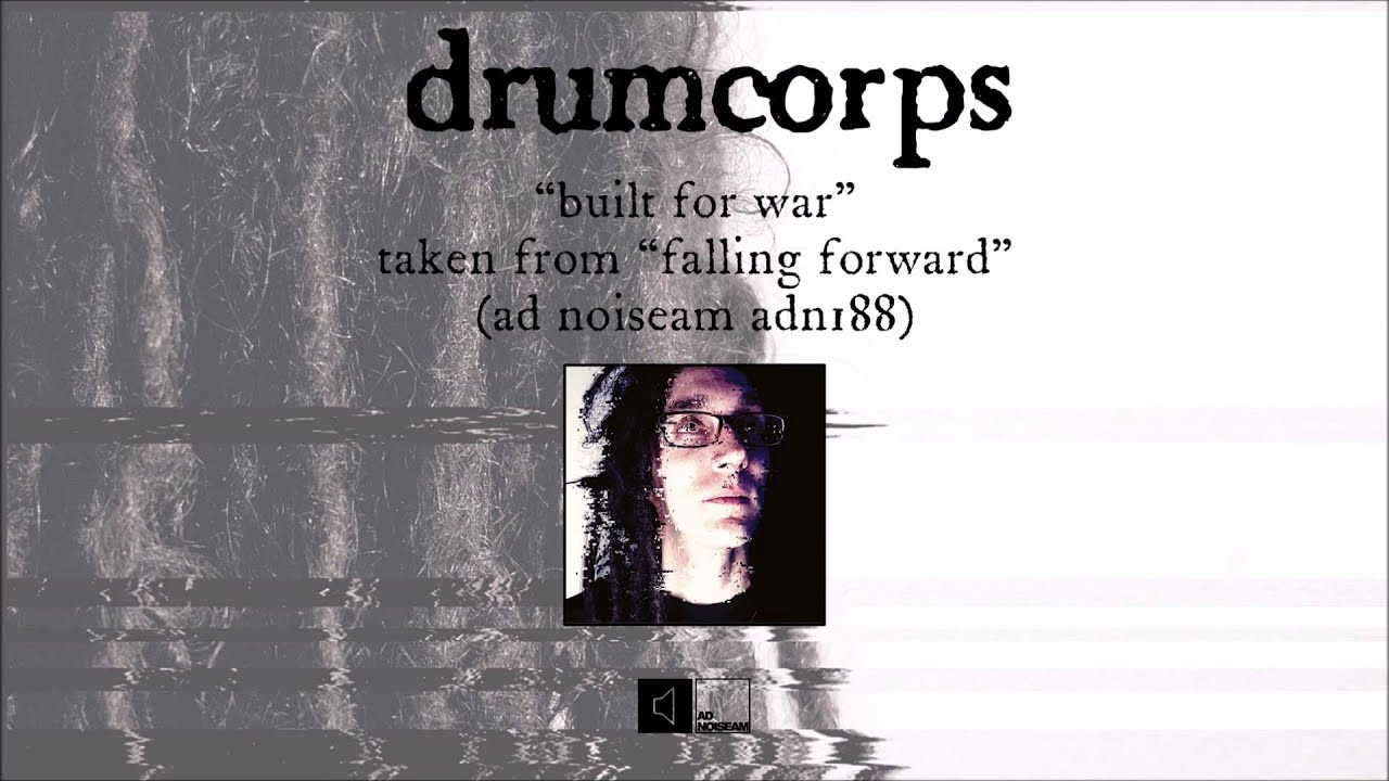 Watch Drumcorps "Built for War" on YouTube Watch Drumcorps "Built for War" on YouTube