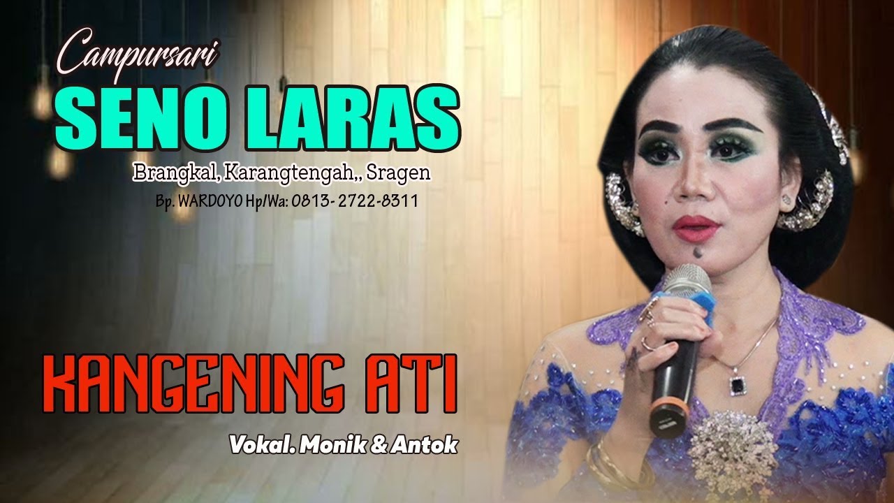 KAGENING ATI suara mas antok tamu  bikin kagum para tamu undangan /monik,campursari seno laras
