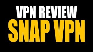 Snap VPN Review (iOS/Android) - Worth It?