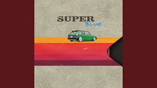 Super Blue (feat. 13 Jay) - Ru Bal