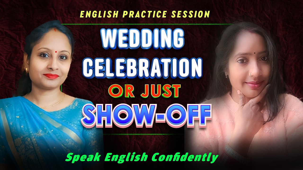 Wedding Celebration 🎊English Converstion Practice Session 💕