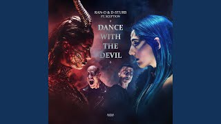 Dance With The Devil (feat. XCEPTION) - Ran-D, D-Sturb