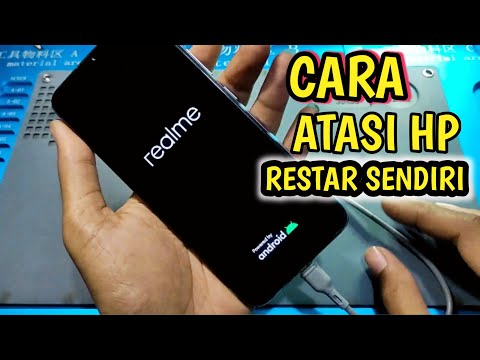 Cara Mengatasi HP Restart Sendiri I HP restart terus menerus