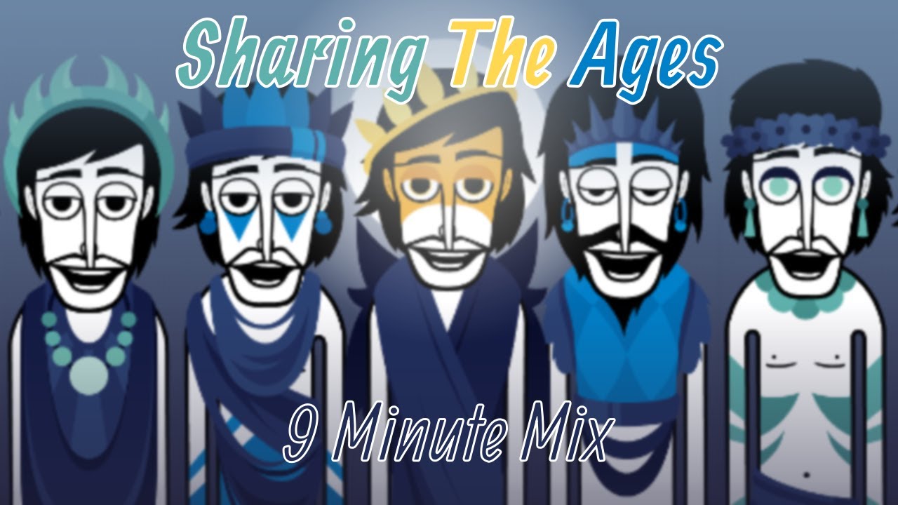 Sharing The Ages // Incredibox Ages // 9 Minute Mix