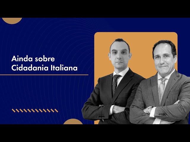 Ainda sobre Cidadania Italiana