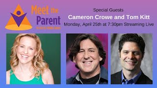 Meet the Parent hosted by Anika Larsen | Cameron Crowe and Tom Kitt