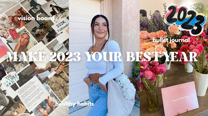 HOW TO MAKE 2023 YOUR BEST YEAR YET! *tips + advice*