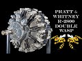 Pratt and Whitney R-2800 - America's Indestructible WWII Aircraft Engine