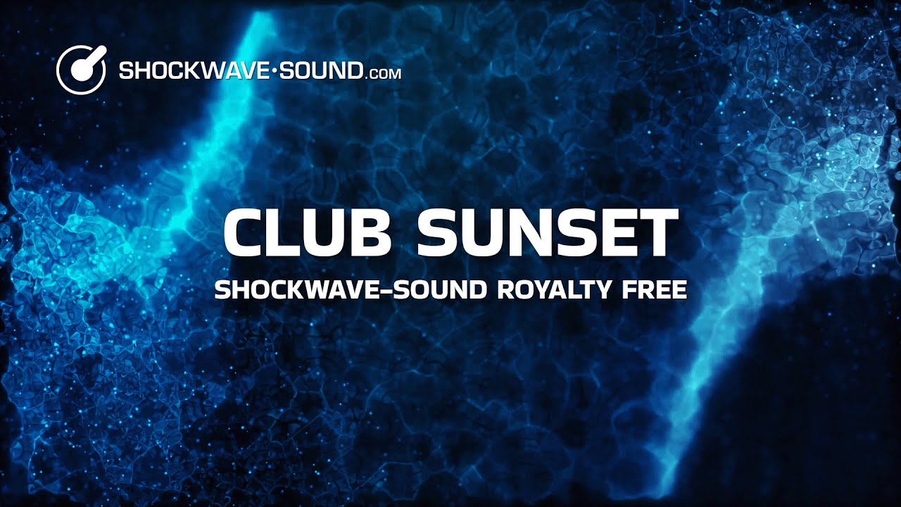 Watch Club Sunset (Deep House) Background Music For Free | Shockwave-Sound Royalty Free on YouTube Watch Club Sunset (Deep House) Background Music For Free | Shockwave-Sound Royalty Free on YouTube