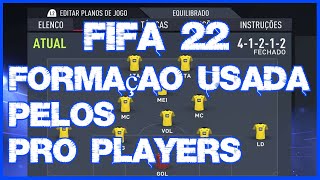 FIFA 22 a melhor formação usada pelos pro players