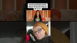 American reality show about 10 Muslim Afghan sister ??????❤❤❤?????????