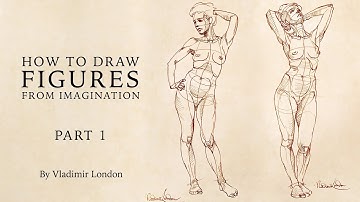 How to Draw Figures from Imagination - Part 1