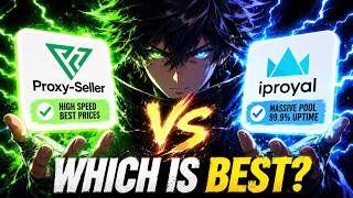 IPRoyal vs Proxy-Seller [Which Residential Proxy Is Better]