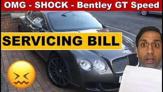 BENTLEY SERVICING BILL  OWNERS GUIDE   THE REAL COST OF OWNING A BENTLEY