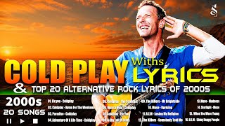 Coldplay Greatest Full Album Withs Lyrics 2022 & Top 20 Alternative Rock 2000S With Lyrics Playlist
