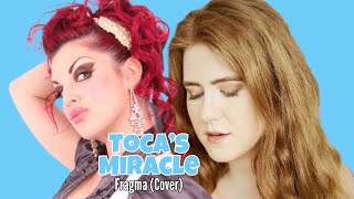 Toca's Miracle - Fragma (Cover)