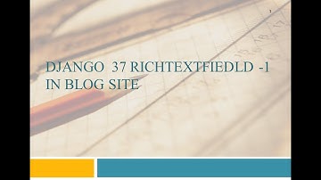 Django系列38 Python网站开发系列165 —Python程序设计系列417 富文本框