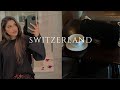 TRAVEL DIARIES | Switzerland