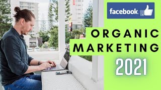 Facebook Organic Marketing Strategy for 2023 (From A 7 Figure Facebook Organic Marketer)