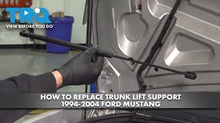 How to Replace Trunk Lift Supports 19942004 Ford Mustang