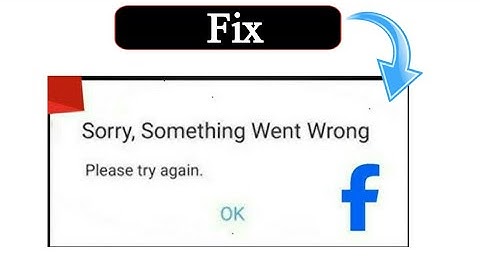 How to fix facebook lite something went wrong problem