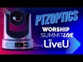 PTZOptics Worship Summit Highlight LiveU