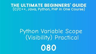80. Python Variable Scope (Visibility)