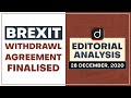 Brexit Withdrawl Agreement Finalised | Editorial Analysis - Dec 28, 2020