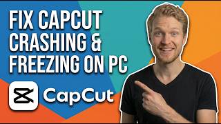 How To Fix CapCut Keeps Crashing And Freezing On PC (Easy Guide)