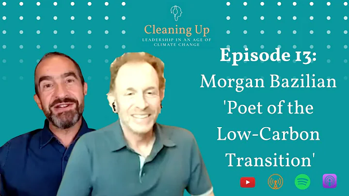 Ep13: Morgan Bazilian 'Poet of the Low-Carbon Transition'