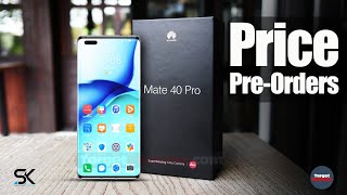 Huawei Mate 40 Pro   Prices and Pre-Orders