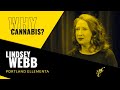 Why cannabis lindsey webb