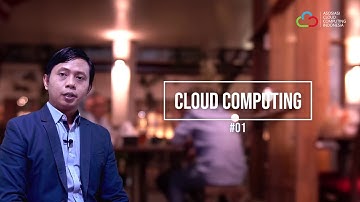 Cloud Computing #01 - Apa Itu Cloud Computing?