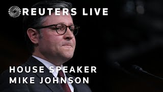 LIVE: House Speaker Mike Johnson speaks on proposed US border legislation