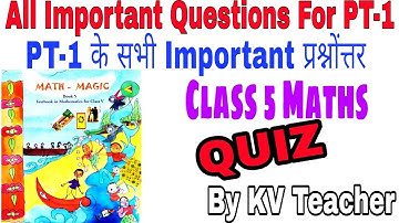 REVISION / class 5 MATHS / For PT-1 / All Important Questions / For Kendriya Vidyalaya Students