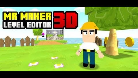 Mr Maker 3D Level Editor